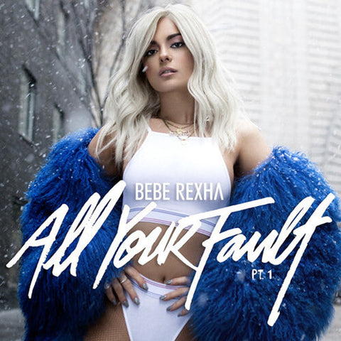Bebe Rexha - All Your Fault: Pt. 1 & 2 (Baby Blue) Vinyl New