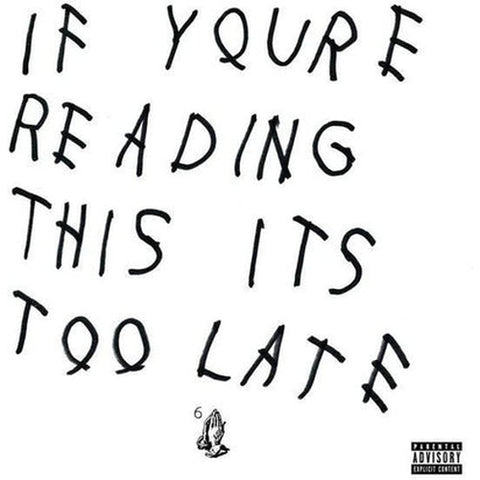 Drake - If You're Reading This It's Too Late CD New