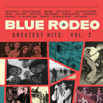 Blue Rodeo - Greatest Hits, Vol. 2 (2Lp) Vinyl New
