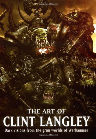 Art of Clint Langley Dark Visions from the Grim Worlds of Warhammer Art Book Used