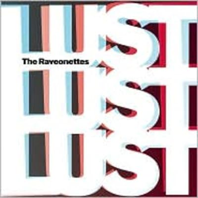 Raveonettes - Lust Lust Lust CD New