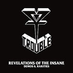 Trouble - Revelations Of The Insane (2Lp Demos & Rarities) Vinyl New
