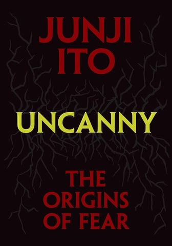 Junji Ito's Uncanny: The Origins of Fear Manga New