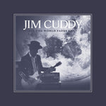 Jim Cuddy - All The World Fades Away CD New