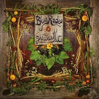 Blue Rodeo - Greatest Hits Vol. 1 (2Lp) Vinyl New