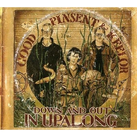 Good-Pinsent-Keelor - Down And Out In Upalong (2cd) CD New