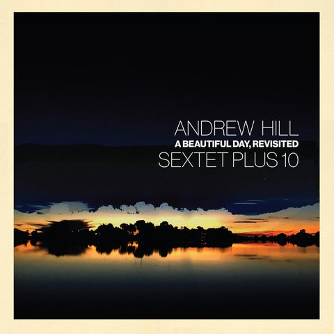 Andrew Hill - A Beautiful Day, Revisited (2Lp) Vinyl New