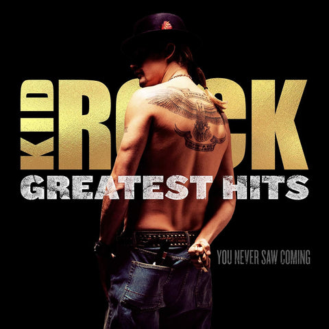 Kid Rock  - Greatest Hits You Never Saw Coming (2 Lp) Vinyl New