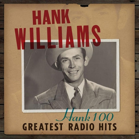 Hank Williams - Hank 100: Greatest Radio Hits CD New