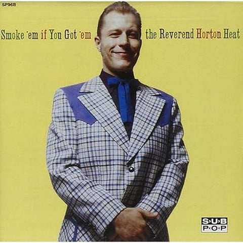 Reverend Horton Heat - Smoke Em If You Got Em CD New