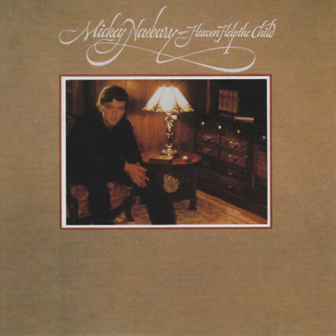 Mickey Newbury - Heaven Help The Child Vinyl New