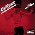 Kid Rock - Live Trucker CD New
