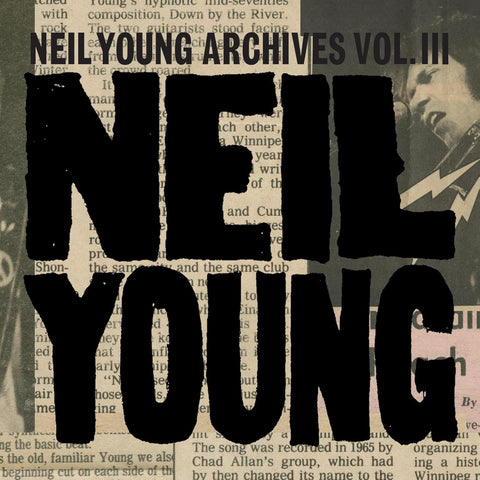 Neil Young - Neil Young Archives Vol. III Takes Vinyl New