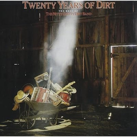 Nitty Gritty Dirt Band - 20 Years Of Dirt CD New