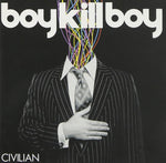 Boy Kill Boy - Civilian CD Used