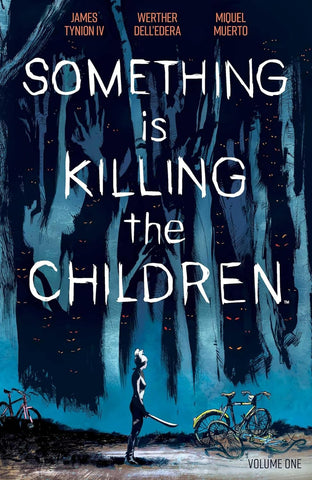 Something is Killing the Children Vol 01 Trade Paper Back New