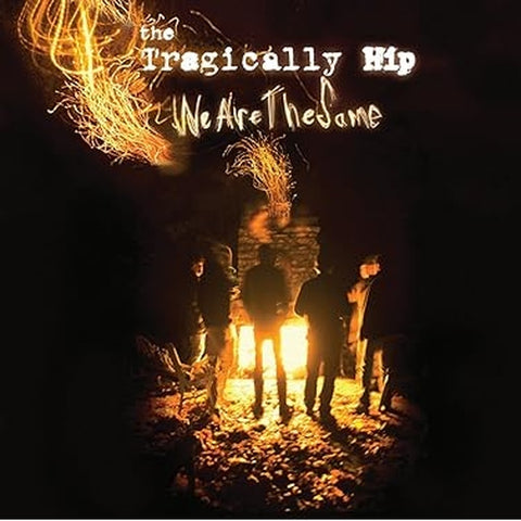 Tragically Hip - We Are The Same CD New