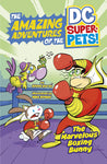 Amazing Adventures of the DC Super Pets Marvelous Boxing Bunny Book New