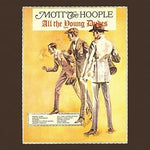 Mott The Hoople - All The Young Dudes CD New