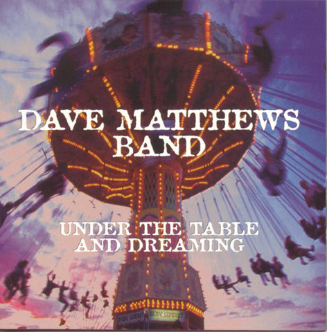 Dave Matthews Band - Under The Table And Dreaming CD Used