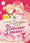 I Want to Escape from Princess Lessons Vol 01 Manga New