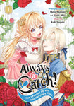 Always a Catch! How I Punched My Way into Marrying a Prince Vol 01 Manga New