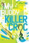 My Buddy, Killer Croc Graphic Novel Used