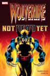 Wolverine Not Dead Yet Trade Paper Back Used