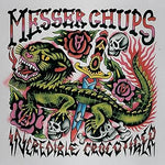 Messer Chups - The Incredible Crocotiger (10 Years Of Terror! Edition) Vinyl New
