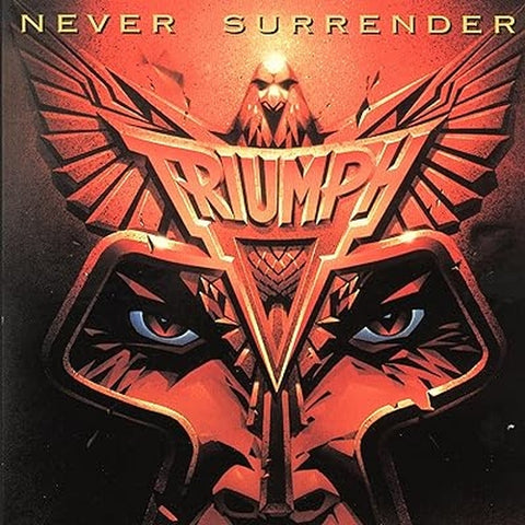 Triumph - Never Surrender CD New