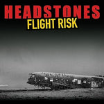 Headstones - Flight Risk CD New