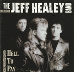 Jeff Healey Band - Hell To Pay CD Used