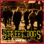 Street Dogs - Savin Hill Vinyl New