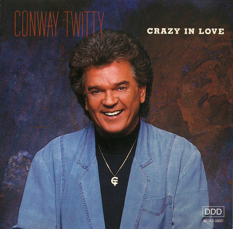 Conway Twitty - Crazy In Love CD Used