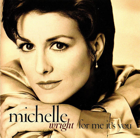 Michell Wright - For Me It’s You CD Used