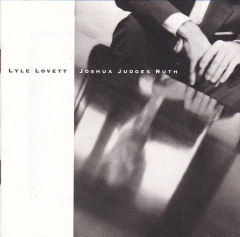 Lyle Lovett - Joshua Judges Ruth CD Used