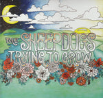 Sheepdogs - Trying To Grow (Black) Vinyl New