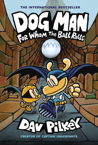 Dog Man Vol 07 For Whom the Ball Rolls Hardcover New