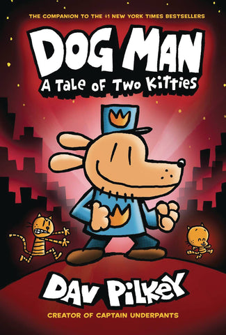 Dog Man Vol 03 Tale of Two Kitties Hardcover Graphic Novel New