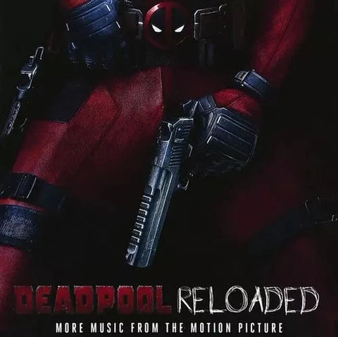 Deadpool Reloaded - More Music From The Motion Picture Soundtrack Used
