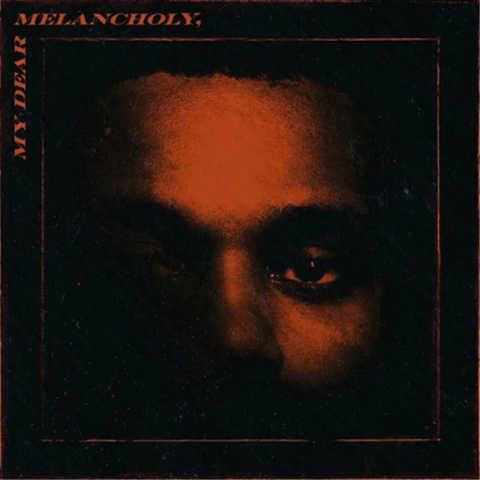 Weeknd, The - My Dear Melancholy CD New