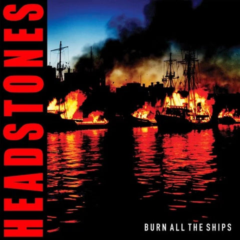 Headstones - Burn All The Ships CD New