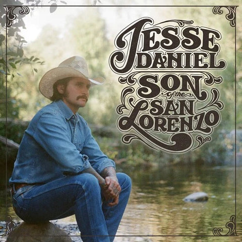 Jesse Daniel - Son Of The San Lorenzo CD New