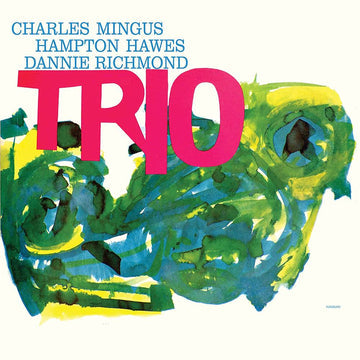 Charles Mingus With Hampton Hawes & Danny Richmond - Mingus Three (2lp Expanded Edition) Vinyl New