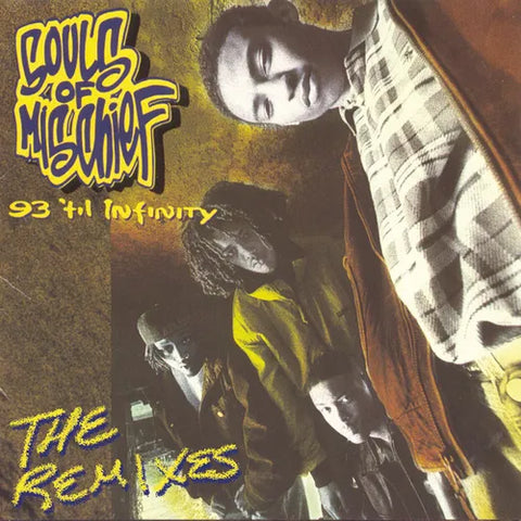 Souls Of Mischief - 93 'Til Infinity (The Remixes) Vinyl New