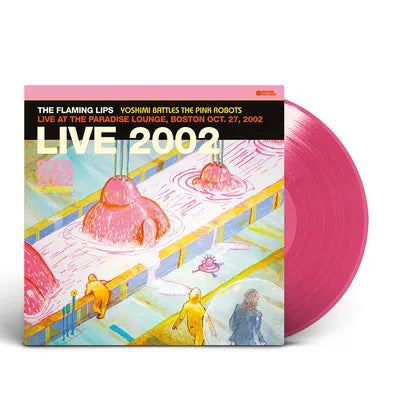 Flaming Lips - Yoshimi Battles The Pink Robots - Live At The Paradise Lounge, Boston Oct. 27, 2002 (Pink) Vinyl New