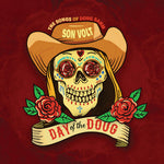 Son Volt - Day Of The Doug (The Songs Of Doug Sahm) (Green Opaque) Vinyl New