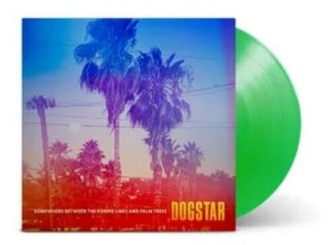 Dogstar - Somewhere Between The Power Lines And Palm Trees (Indie Exclusive Leaf Green) Vinyl New