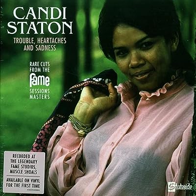 Candi Staton - Trouble, Heartaches & Sadness (Cuts From The Fame Sessions Masters) Vinyl New