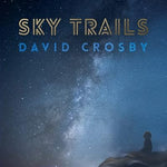 David Crosby - Sky Trails Vinyl New